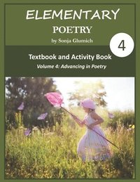 bokomslag Elementary Poetry Volume 4: Textbook and Activity Book