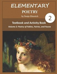 bokomslag Elementary Poetry Volume 2: Textbook and Activity Book
