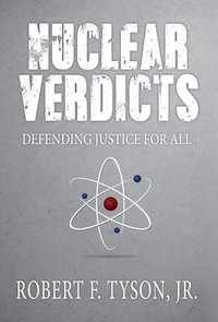 bokomslag Nuclear Verdicts: Defending Justice For All