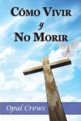 Cómo vivir y no morir 1