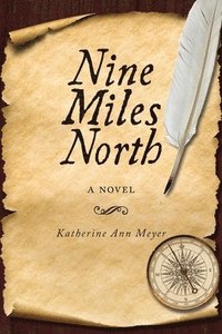 bokomslag Nine Miles North