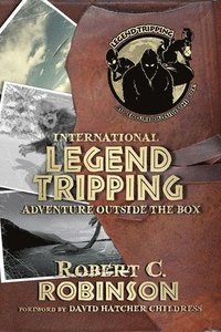 bokomslag International Legend Tripping