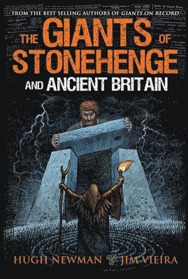 Hugh Newman, Jim Vieira, Hugh (Hugh Newman) Newman, Jim (Jim Vieira) Vieira - Giants of Stonehenge and Ancient Britain, Häftad