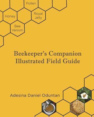 Beekeeper's Companion - Illustrated Field Guide: Color Interior 1