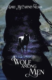 bokomslag A Wolf Among Men