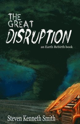Steven K Smith - Great Disruption, Häftad