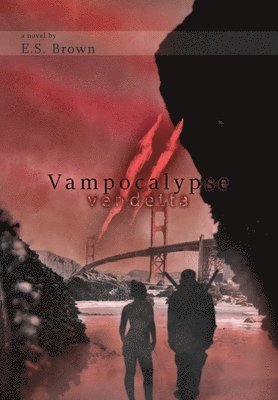 E S Brown, E. S. Brown, E.S. Brown - Vampocalypse II, Inbunden