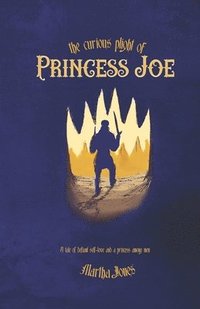 bokomslag Curious Plight of Princess Joe