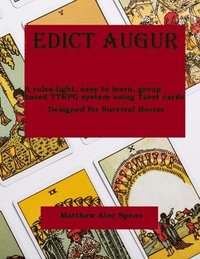 bokomslag Edict Augur: A rules-light, easy to learn, group based TTRPG using Tarot cards