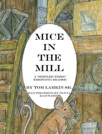 bokomslag Mice in the Mill
