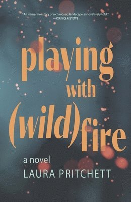 Playing with Wildfire 1