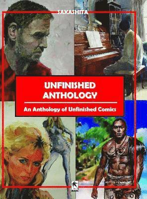 bokomslag Unfinished Anthology