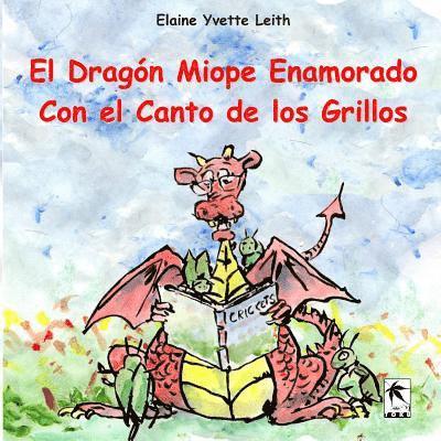 El Dragón Miope Enamorado Con el Canto de los Grillos 1