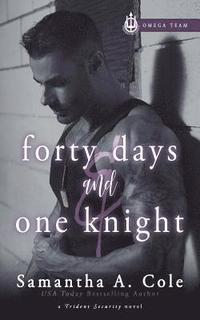 bokomslag Forty Days & One Knight
