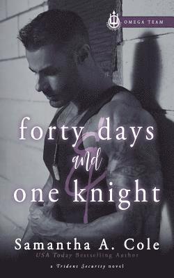 Forty Days & One Knight 1