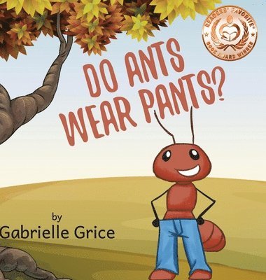 Do Ants Wear Pants? 1