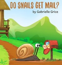 bokomslag Do Snails Get Mail?