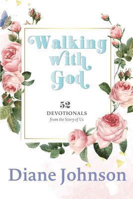 Diane Johnson - Walking with God, Häftad