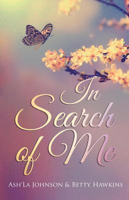 In Search Of Me 1