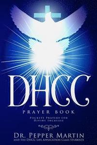 bokomslag DHCC Prayer Book: Pocket Prayers for Divine Increase