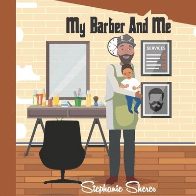 Stephanie Sherer - My Barber and Me, Häftad