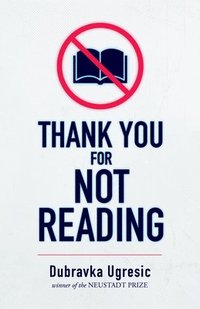 bokomslag Thank You for Not Reading