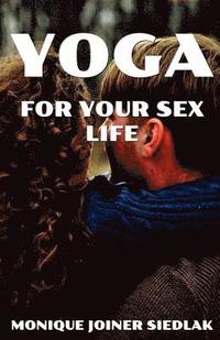 bokomslag Yoga for Your Sex Life