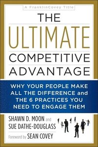 bokomslag The Ultimate Competitive Advantage