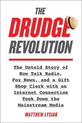 Matthew Lysiak - Drudge Revolution, Inbunden