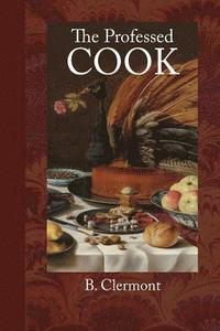 bokomslag The Professed Cook