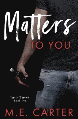 M E Carter - Matters to You, Häftad