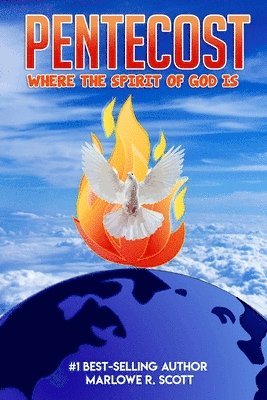 Marlowe Scott, Angela Edwards - Pentecost: Where the Spirit of God Is, Häftad