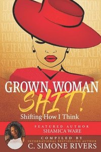 bokomslag Grown Woman S.H.I.T. (Shifting How I Think)
