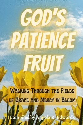 God's Patience Fruit, Häftad