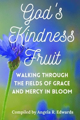 God's Kindness Fruit, Häftad