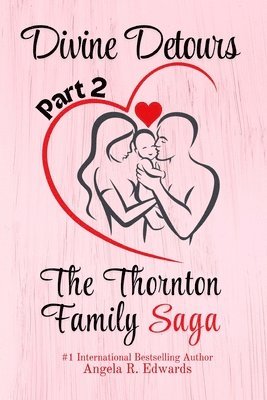 bokomslag Divine Detours - Part 2: The Thornton Family Saga