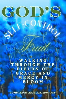 Marlowe Scott, Laurie Benoit - God's Self-Control Fruit, Häftad