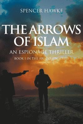 bokomslag The Arrows of Islam