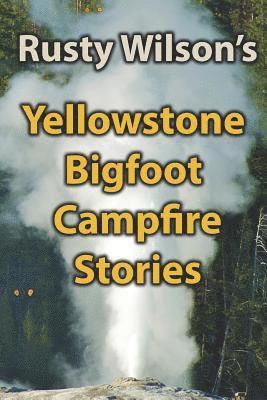 bokomslag Yellowstone Bigfoot Campfire Stories