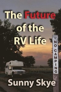 bokomslag The Future of the RV Life