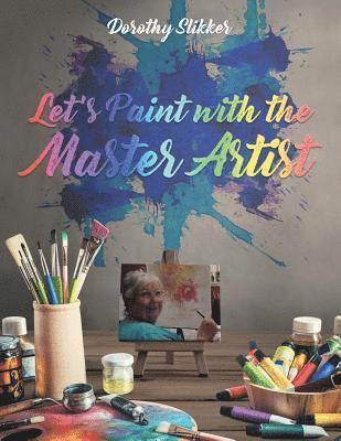 Let's Paint with the Master Artist 1