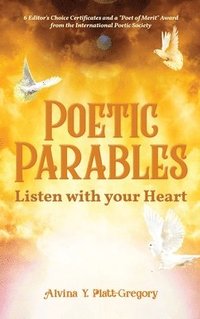 bokomslag Poetic Parables: Listen with your Heart