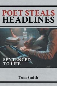 bokomslag Poet Steals Headlines