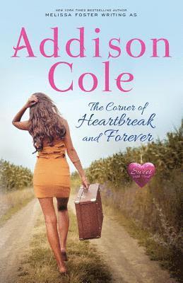Addison Cole - Corner of Heartbreak and Forever, Häftad