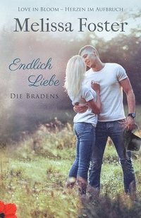 bokomslag Endlich Liebe - ein Braden-Flirt