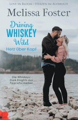 Driving Whiskey Wild - Herz ber Kopf 1