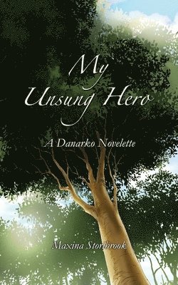 My Unsung Hero