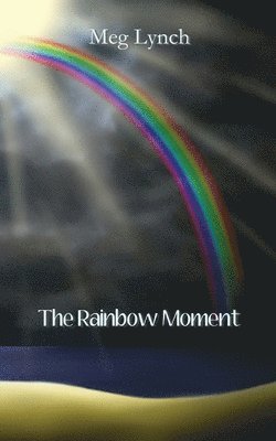 Rainbow Moment