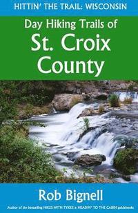 bokomslag Day Hiking Trails of St. Croix County
