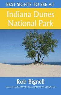 bokomslag Best Sights to See at Indiana Dunes National Park